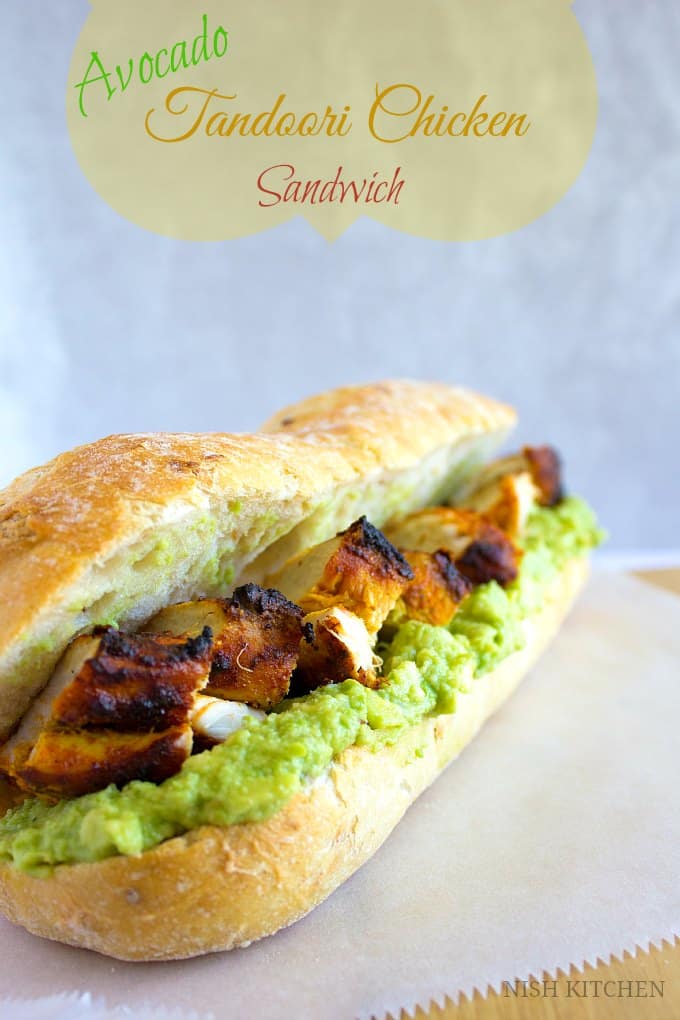 Avocado Tandoori Chicken Sandwich | Nish Kitchen