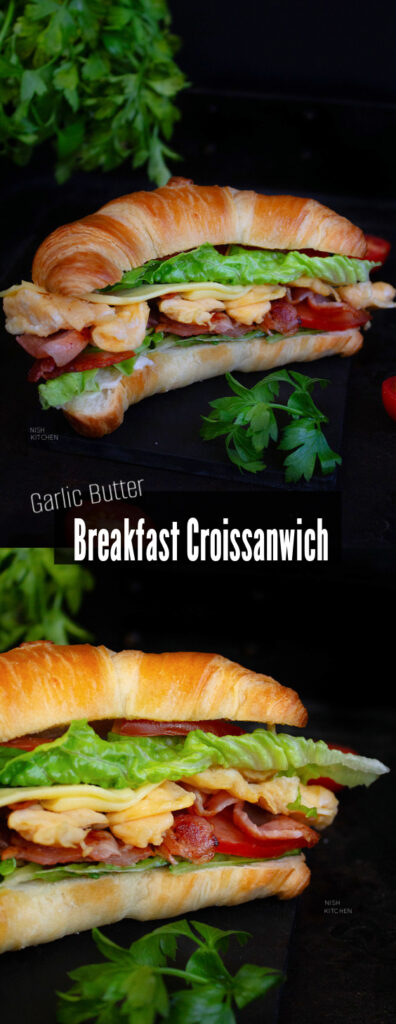 Garlic butter breakfast croissanwich